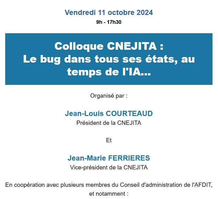 Le Bug, Colloque CNEJITA avec la participation de l'AFDIT, 11 octobre, Tribunal de commerce de Paris.