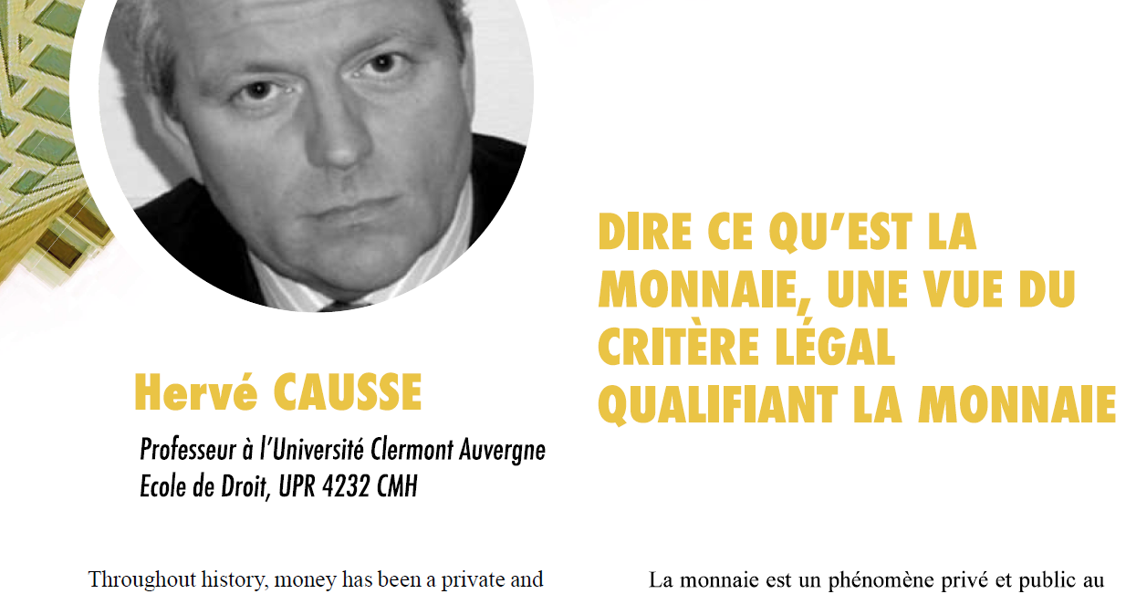 "Dire ce qu'est la monnaie, une vue du critère légal...". Article joint en PDF. Et ce n'est pas fini...