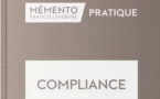 Nouveauté ! Compliance, Mémento Lefebvre, éd. Lefebvre Dalloz, 2025/2026, dir. Myriam ROUSSILLE, Emmanuel BREEN et Antoine GAUDEMET.