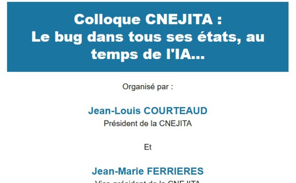 Le Bug, Colloque CNEJITA avec la participation de l'AFDIT, 11 octobre, Tribunal de commerce de Paris.