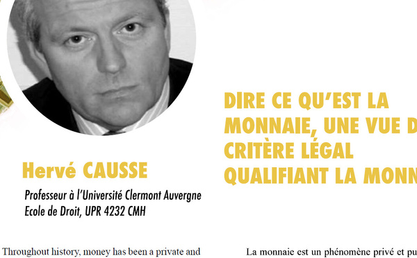 "Dire ce qu'est la monnaie, une vue du critère légal...". Article joint en PDF. Et ce n'est pas fini...